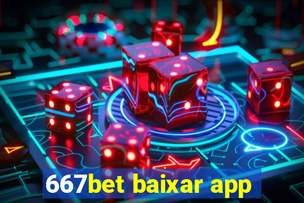 667bet baixar app